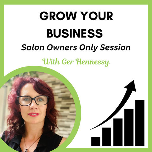 [growyourbusiness] Salon Success Masterclass:  Business Growth, Staff Retention & Increasing Profit - Salon Owners Session